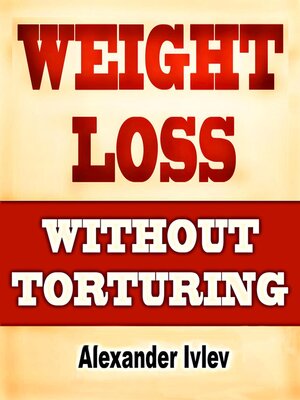 cover image of Weight Loss without Torturing